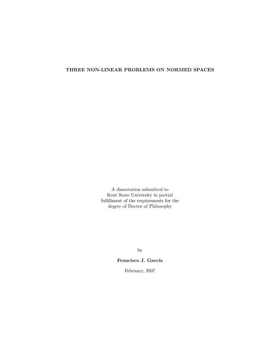 Three Non-Linear Problems on Normed Spaces A