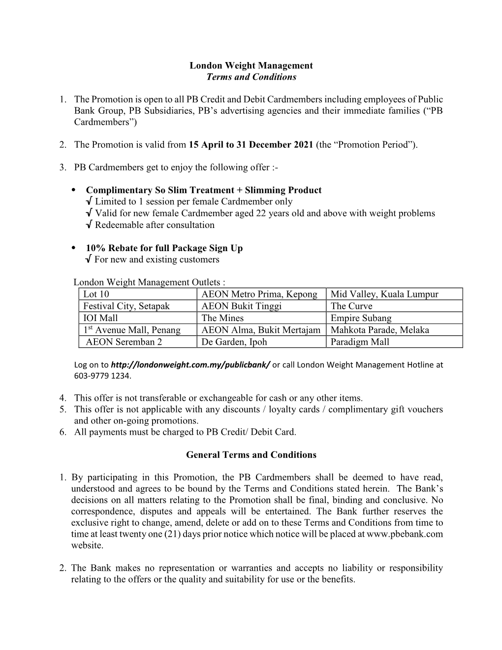 London Weight Management Terms and Conditions 1. the Promotion Is Open to All PB Credit and Debit Cardmembers Including Employee