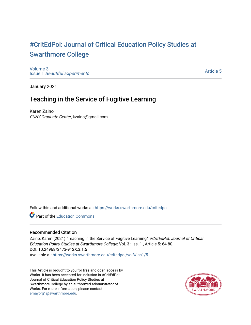 Teaching in the Service of Fugitive Learning