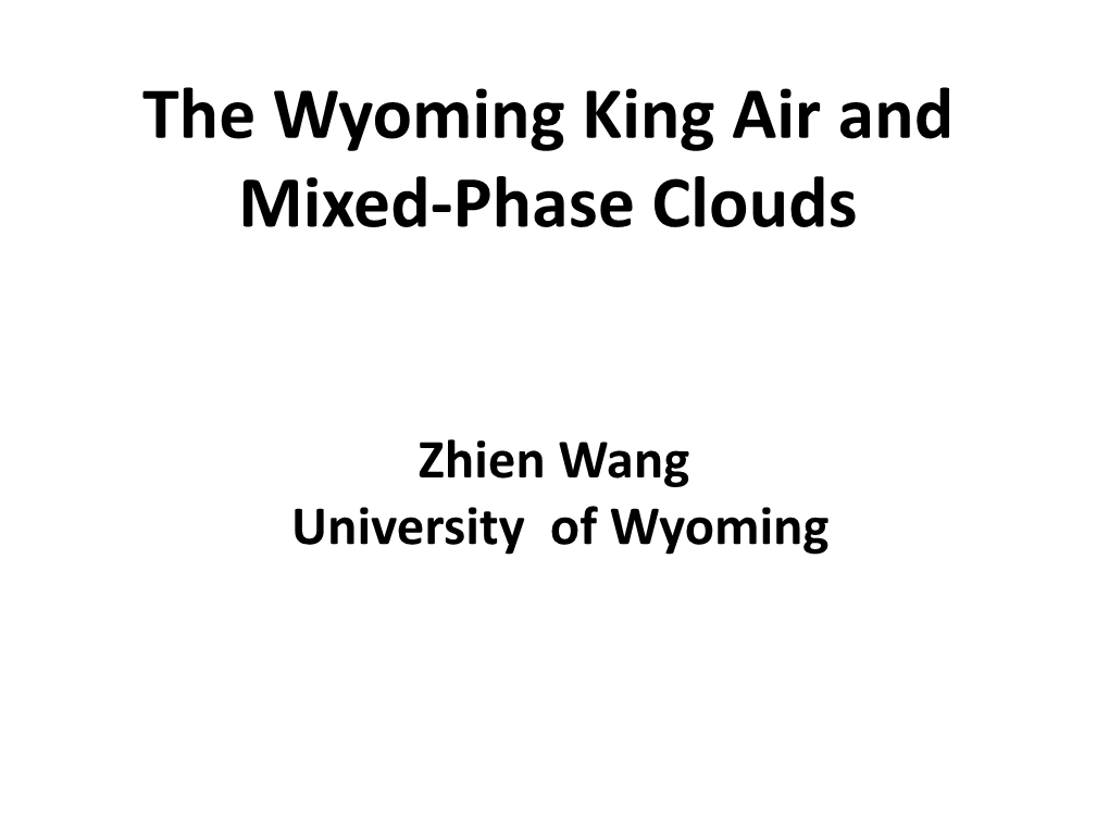 The Wyoming King Air and Mixed-Phase Clouds