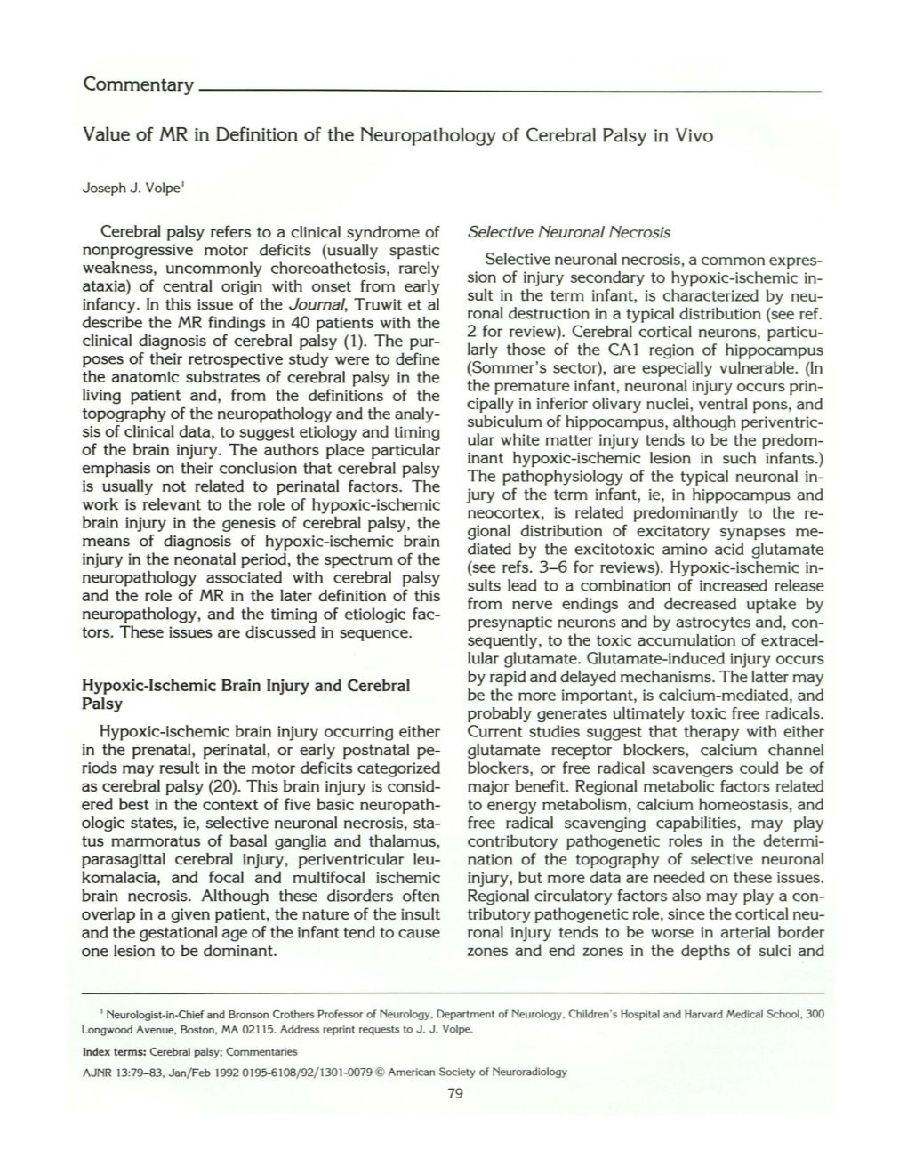 Value of MR in Definition of the Neuropathology of Cerebral Palsy in Vivo