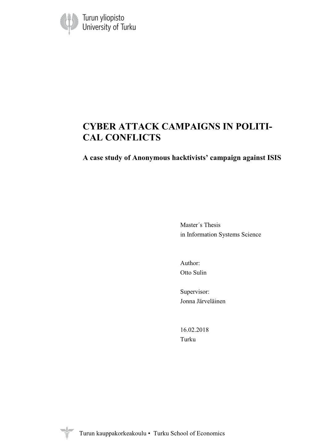 Cyber Attack Campaigns in Political Conflicts