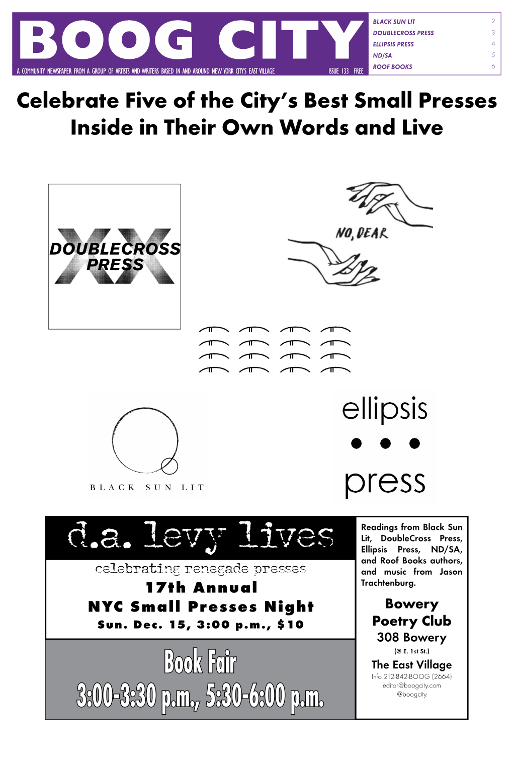 D.A. Levy Lives Ellipsis Press, ND/SA, and Roof Books Authors, Celebrating Renegade Presses and Music from Jason 17Th Annual Trachtenburg