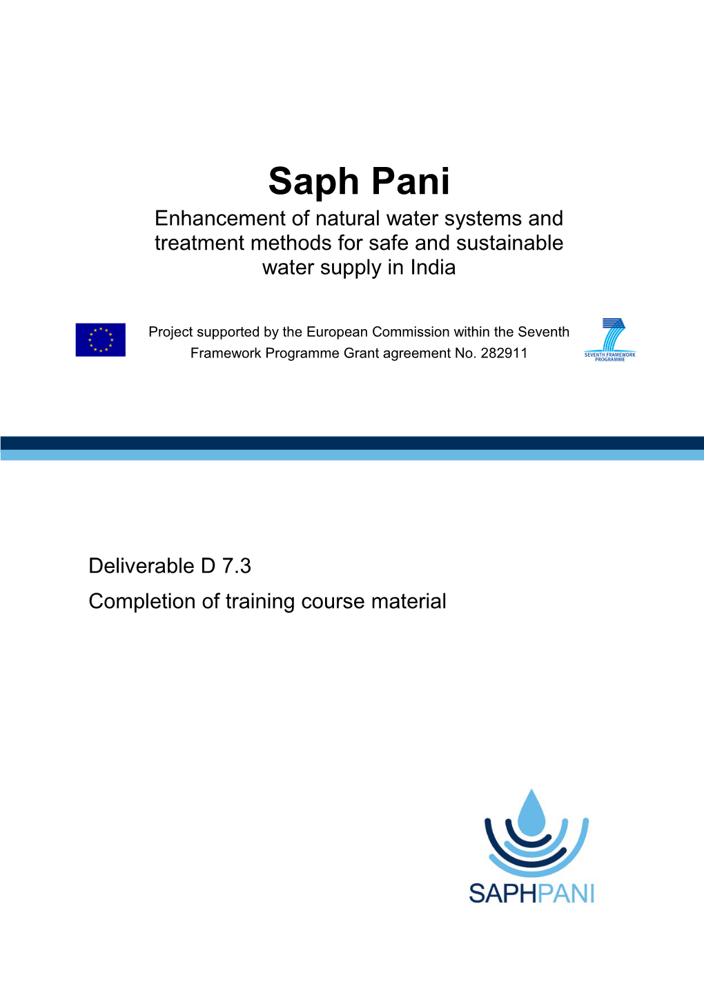 Saph Pani Enhancement of Natural Water Systems and Treatment Methods for Safe and Sustainable Water Supply in India