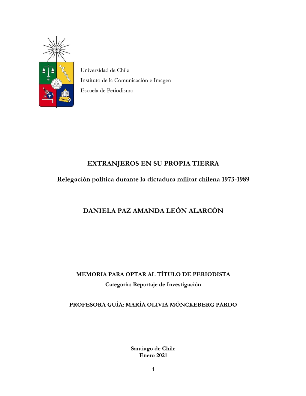 EXTRANJEROS EN SU PROPIA TIERRA Relegación Política