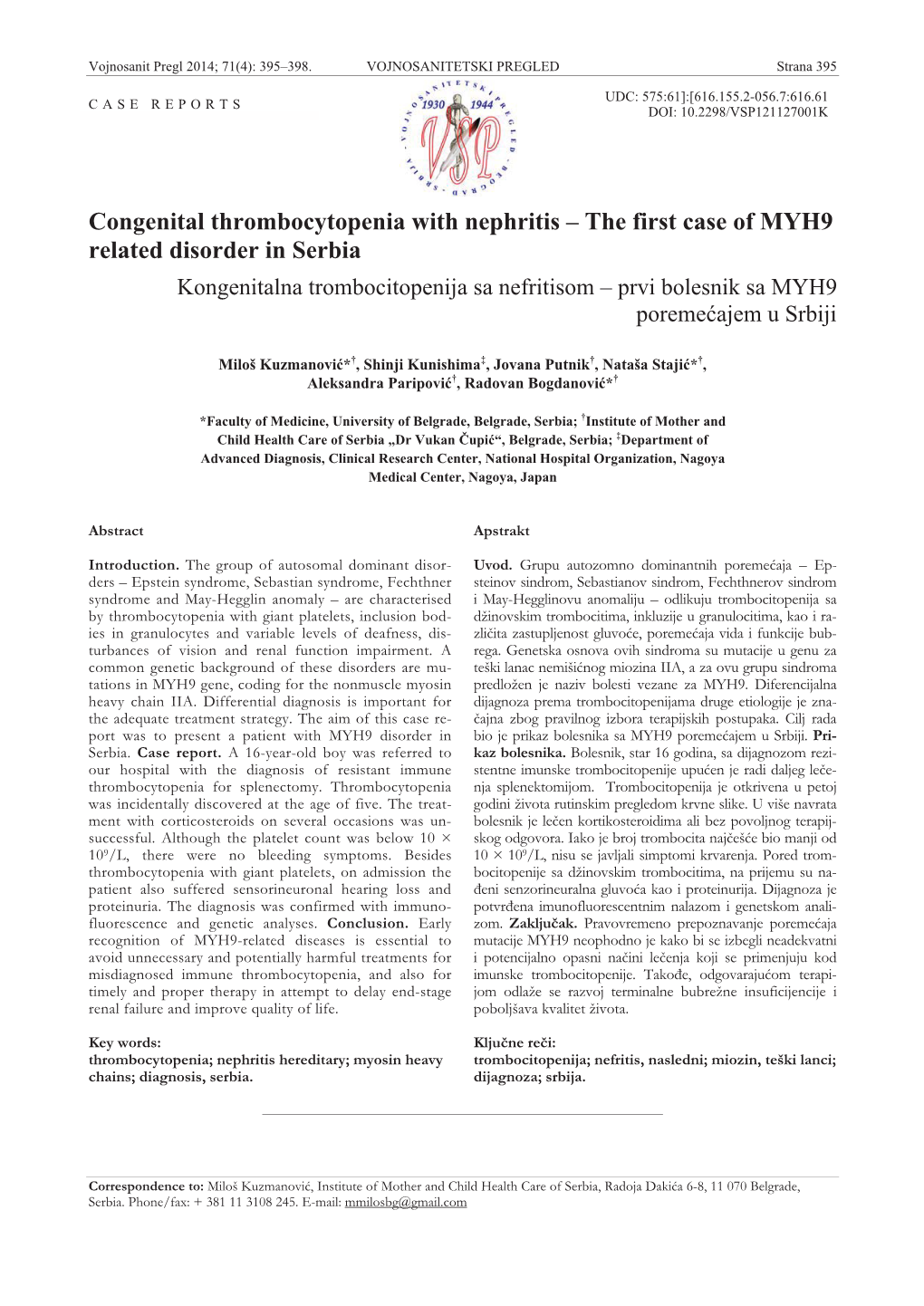 The First Case of MYH9 Related Disorder in Serbia Kongenitalna Trombocitopenija Sa Nefritisom – Prvi Bolesnik Sa MYH9 Poremeüajem U Srbiji