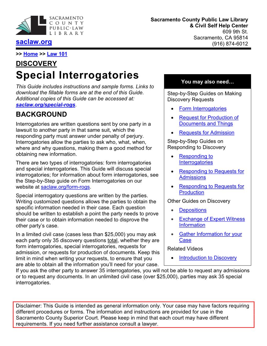 Special Interrogatories You May Also Need… This Guide Includes Instructions and Sample Forms