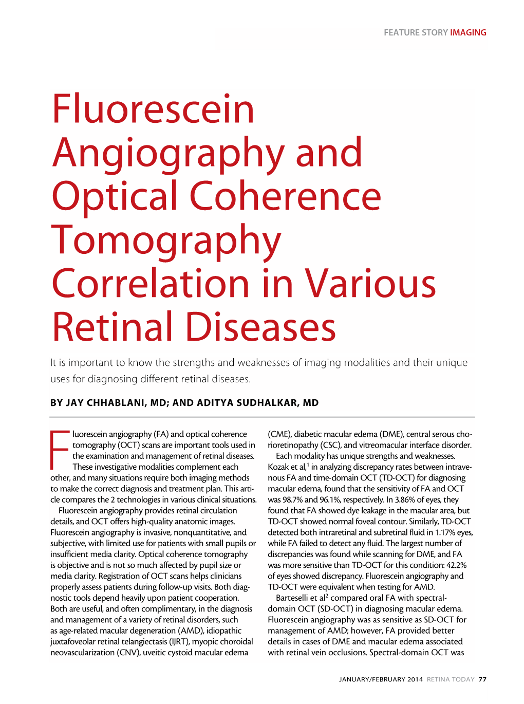 Fluorescein Angiography and Optical Coherence Tomography Correlation