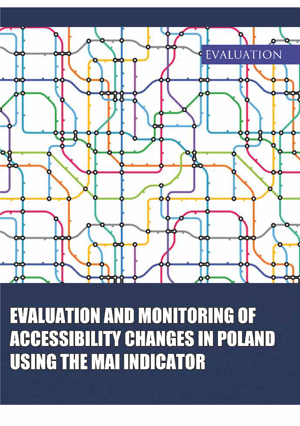 Evaluation and Monitoring of Accessibility Changes in Poland Using the Mai Indicator