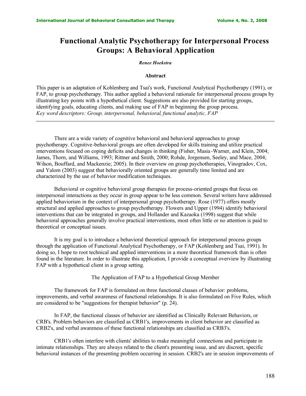 Functional Analytic Psychotherapy for Interpersonal Process Groups: a Behavioral Application