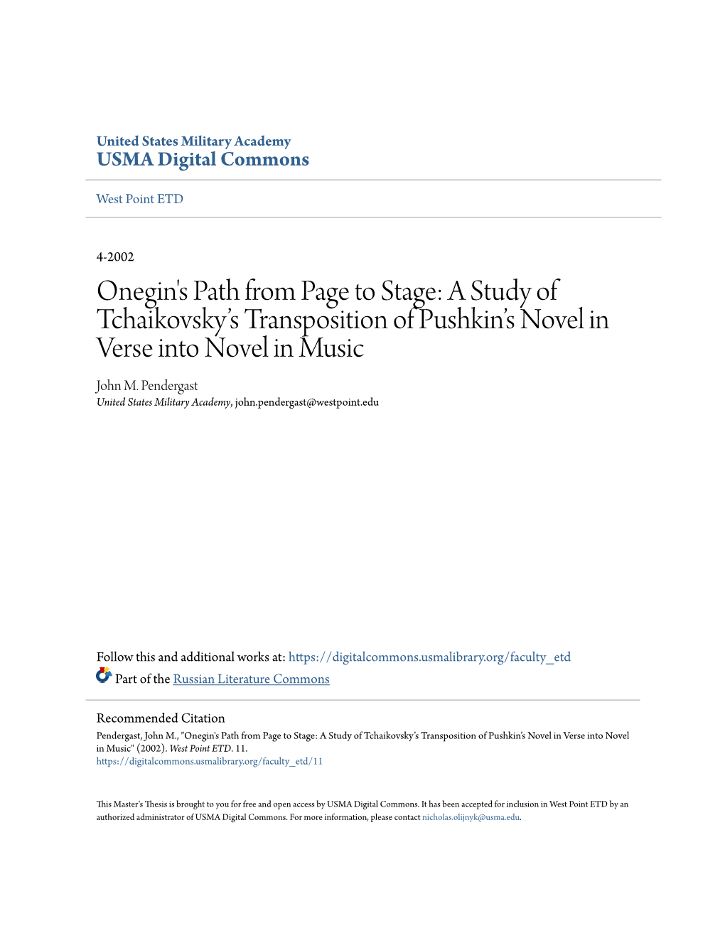 Onegin's Path from Page to Stage: a Study of Tchaikovsky’S Transposition of Pushkin’S Novel in Verse Into Novel in Music John M