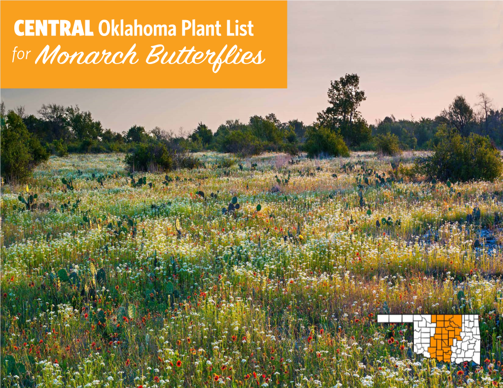 CENTRAL Oklahoma Plant List for Monarch Butterflies Why Monarchs? Why Oklahoma? Take Action!