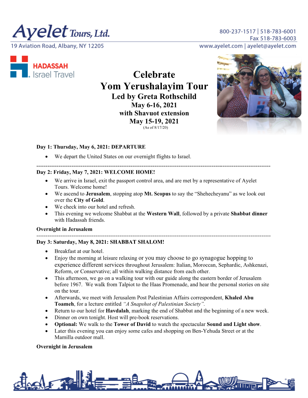 Celebrate Yom Yerushalayim Tour Led by Greta Rothschild May 6-16, 2021 with Shavuot Extension May 15-19, 2021 (As of 8/17/20)