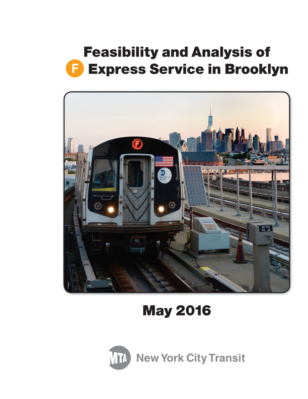 Feasibility and Analysis of Fexpress Service in Brooklyn May 2016