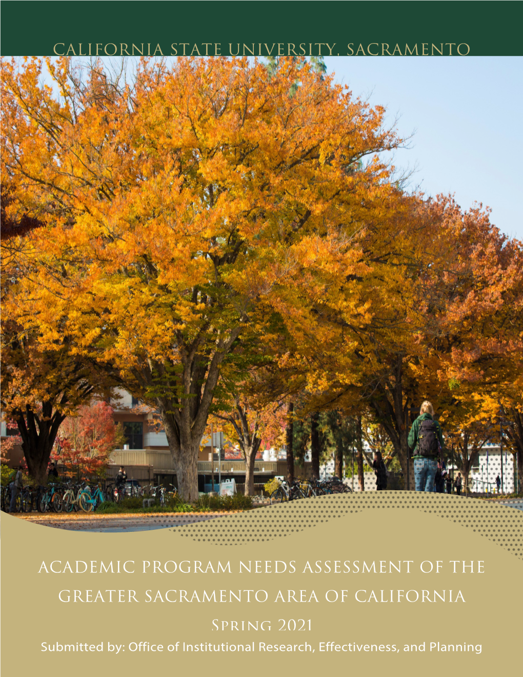 Academic Program Needs Assessment of the Greater Sacramento Area Academic Program Needs Assessment of the Greater Sacramento Area