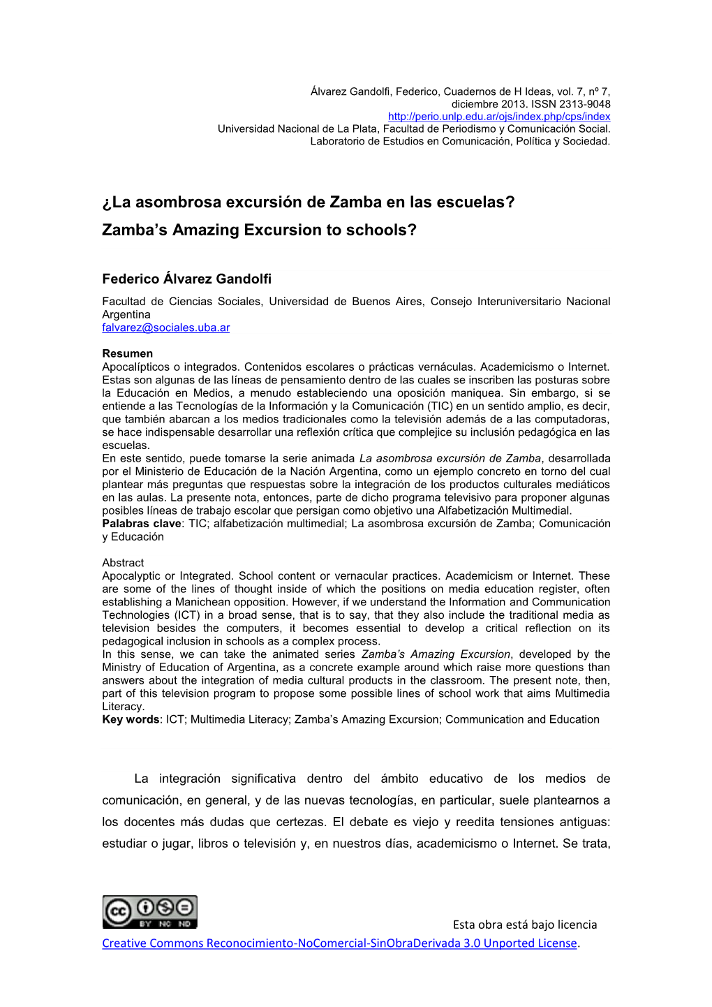 ¿La Asombrosa Excursión De Zamba En Las Escuelas? Zamba’S Amazing Excursion to Schools?