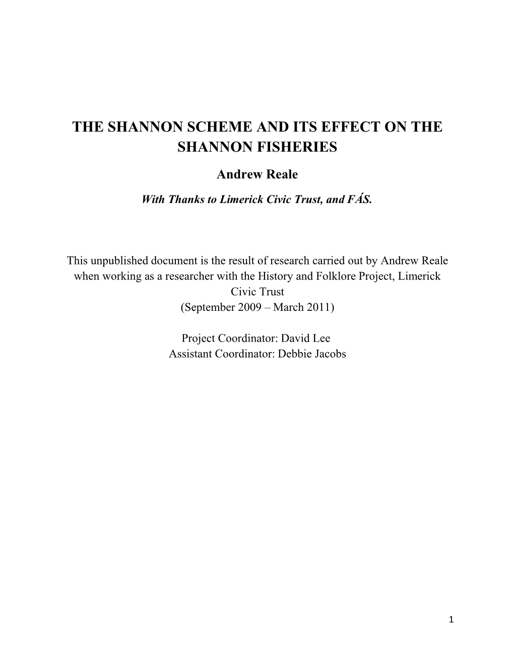 THE SHANNON SCHEME and ITS EFFECT on the SHANNON FISHERIES Andrew Reale