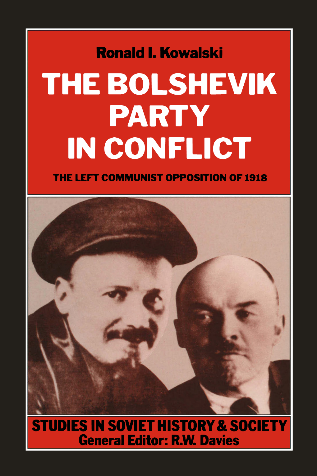 The Bolshevik Party in Conflict the Left Communist