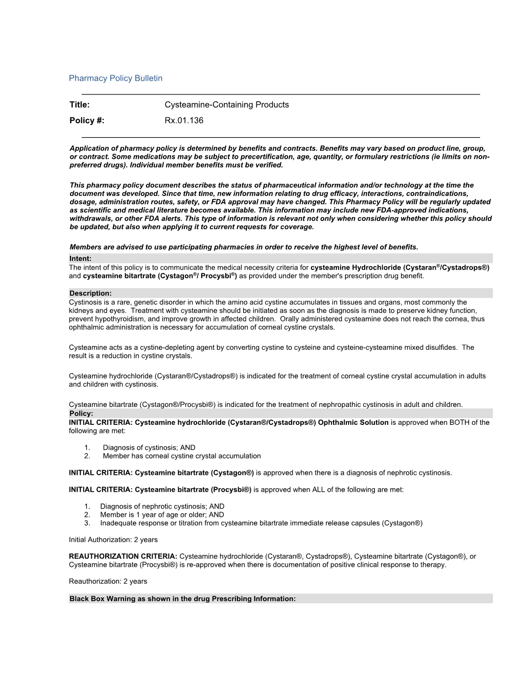 Cysteamine-Containing Products Policy #: Rx.01.136