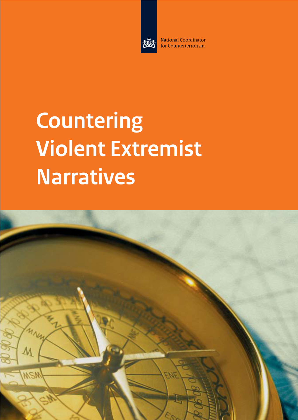 National Coordinator for Counterterrorism Countering Violent Extremist Narratives