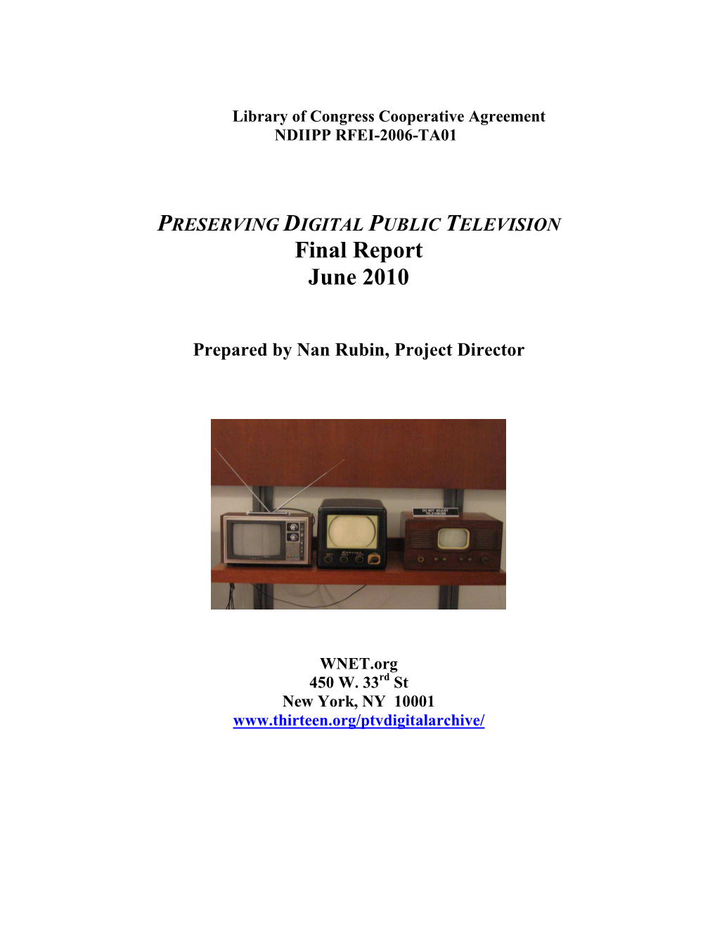 PRESERVING DIGITAL PUBLIC TELEVISION Final Report June 2010