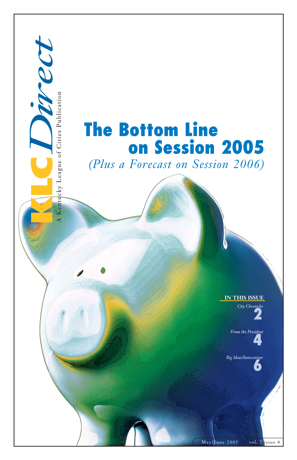 The Bottom Line on Session 2005