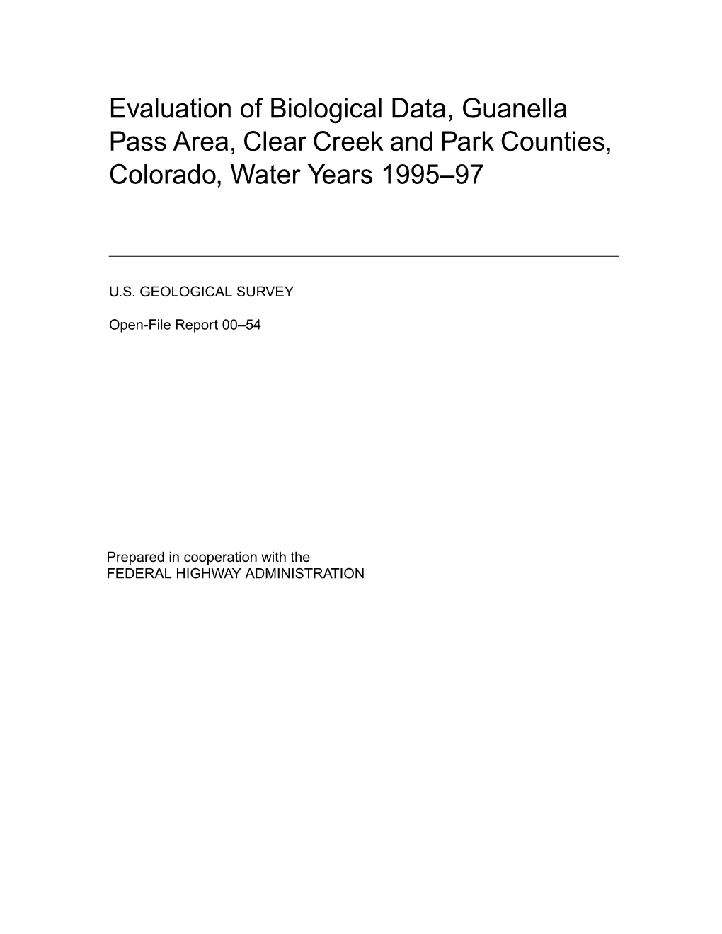 Evaluation of Biological Data, Guanella Pass Area, Clear Creek and Park Counties, Colorado, Water Years 1995Ð97