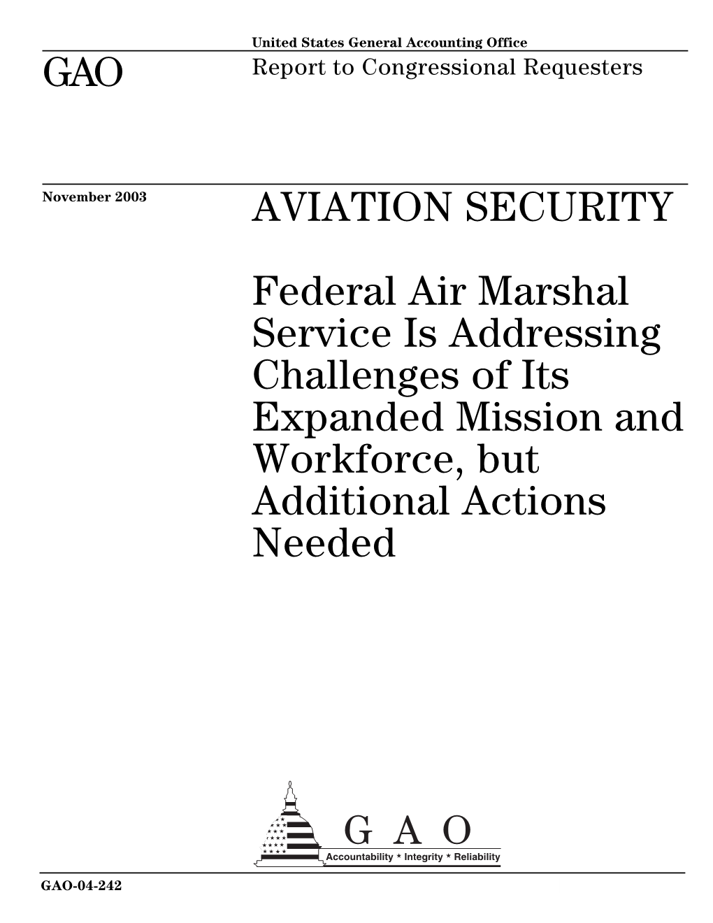 Federal Air Marshal Service Is Addressing Challenges of Its Expanded Mission and Workforce, but Additional Actions Needed