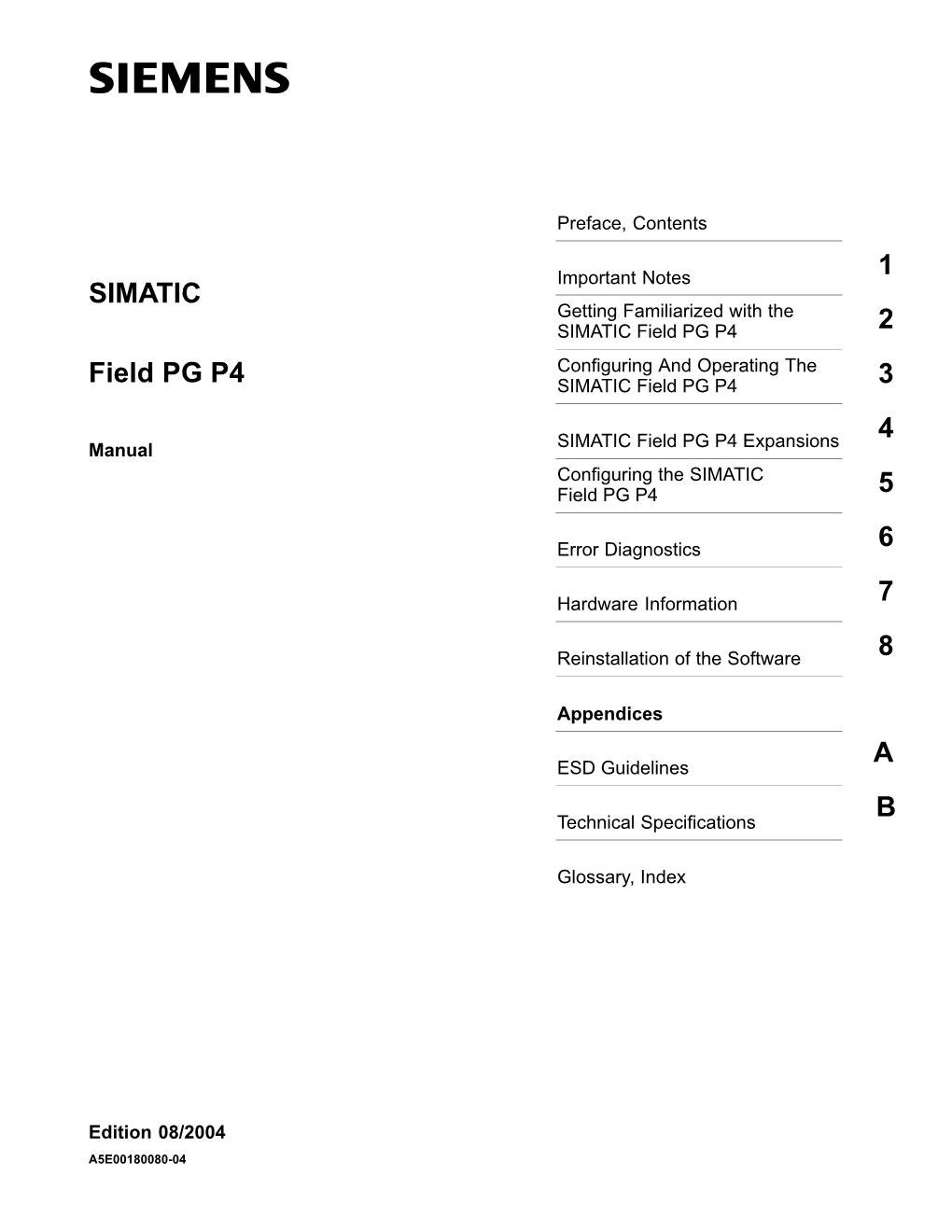 SIMATIC Field PG P4 2 Configuring and Operating the Field PG P4 SIMATIC Field PG P4 3 4 Manual SIMATIC Field PG P4 Expansions Configuring the SIMATIC Field PG P4 5