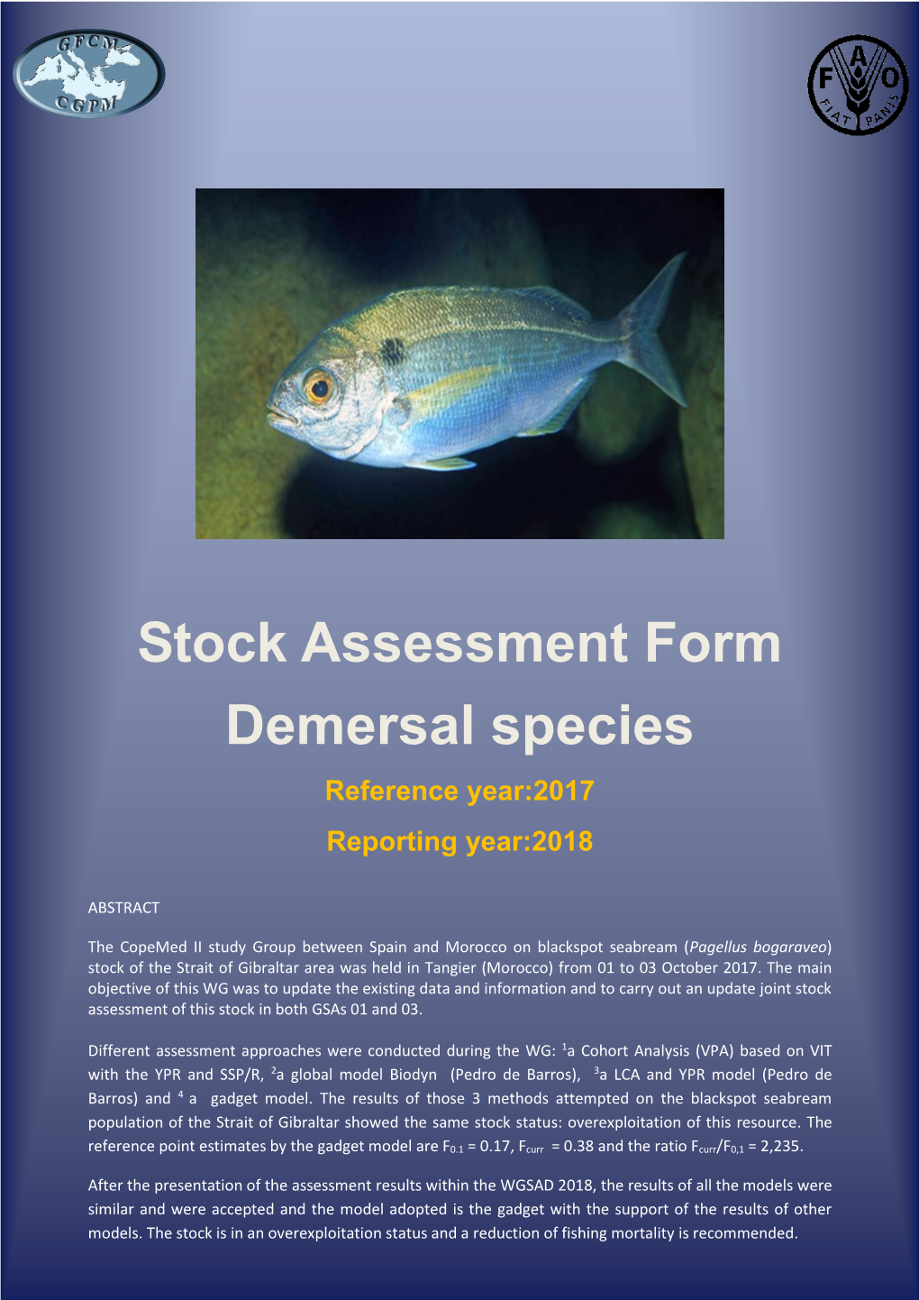 Stock Assessment Form Demersal Species Reference Year:2017 Reporting Year:2018