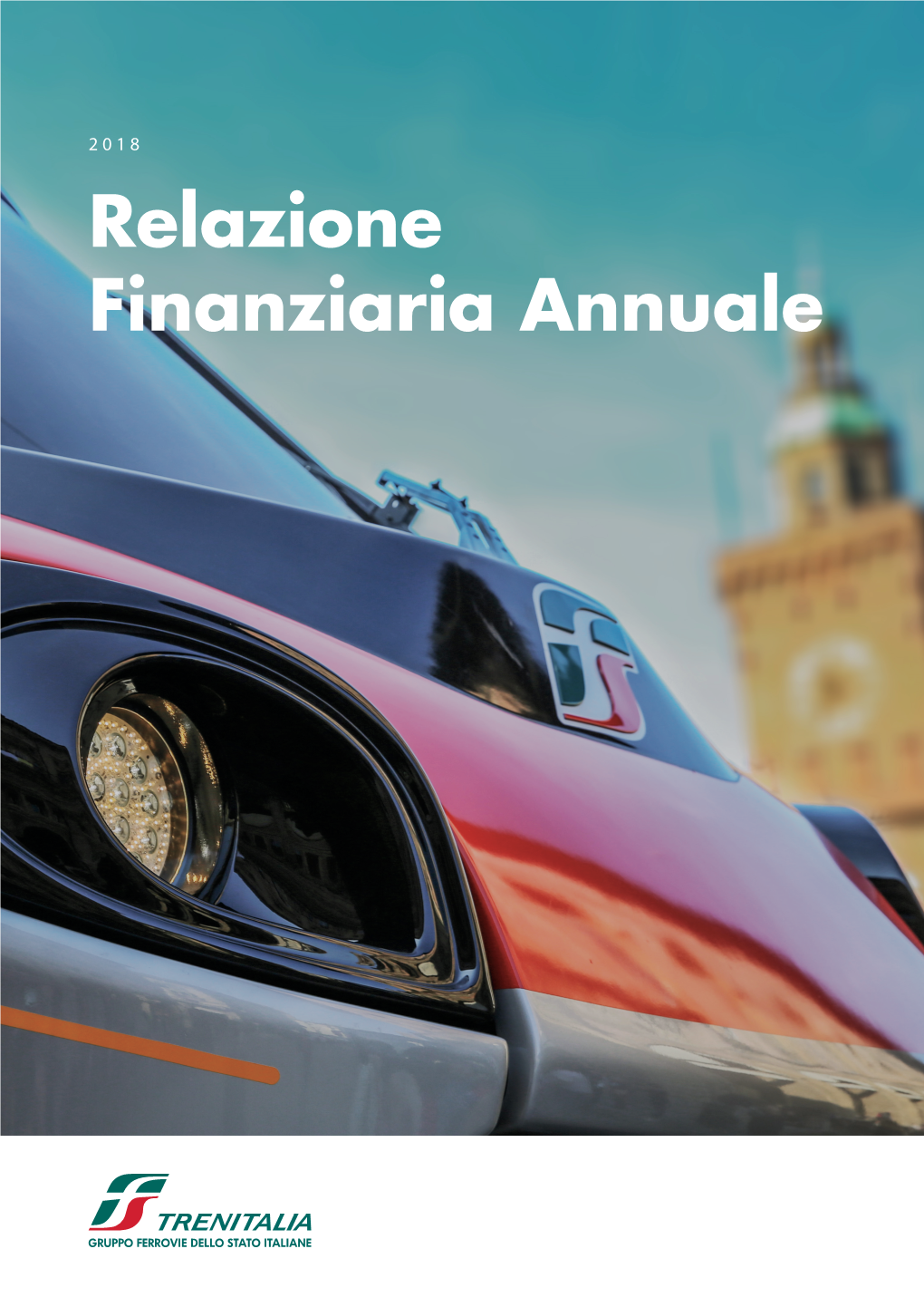 Relazione Finanziaria Annuale TRENITALIA S.P.A