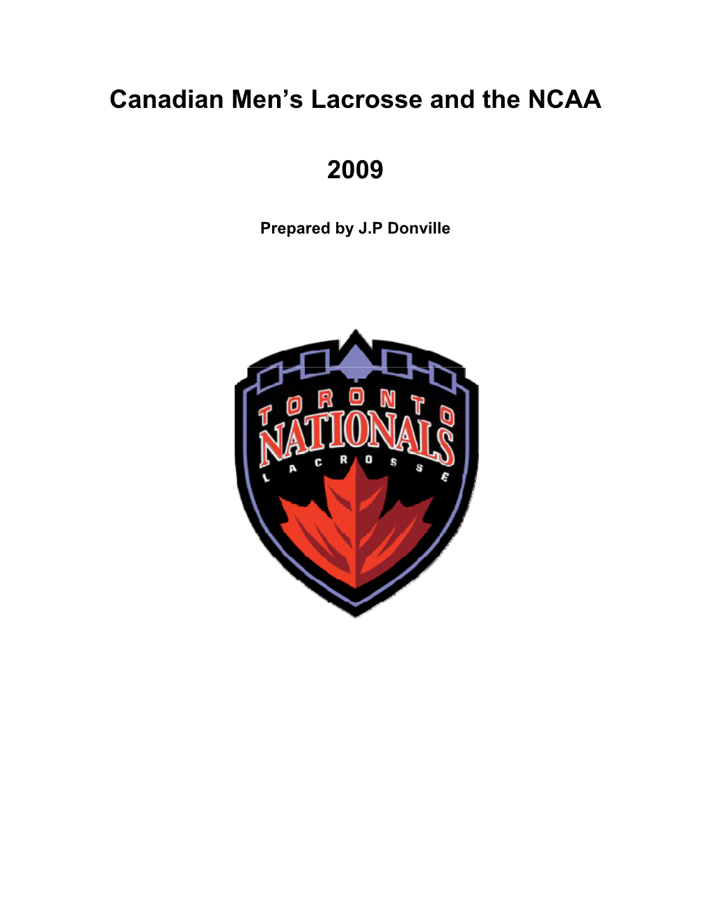Canadian Men's Lacrosse and the NCAA 2009