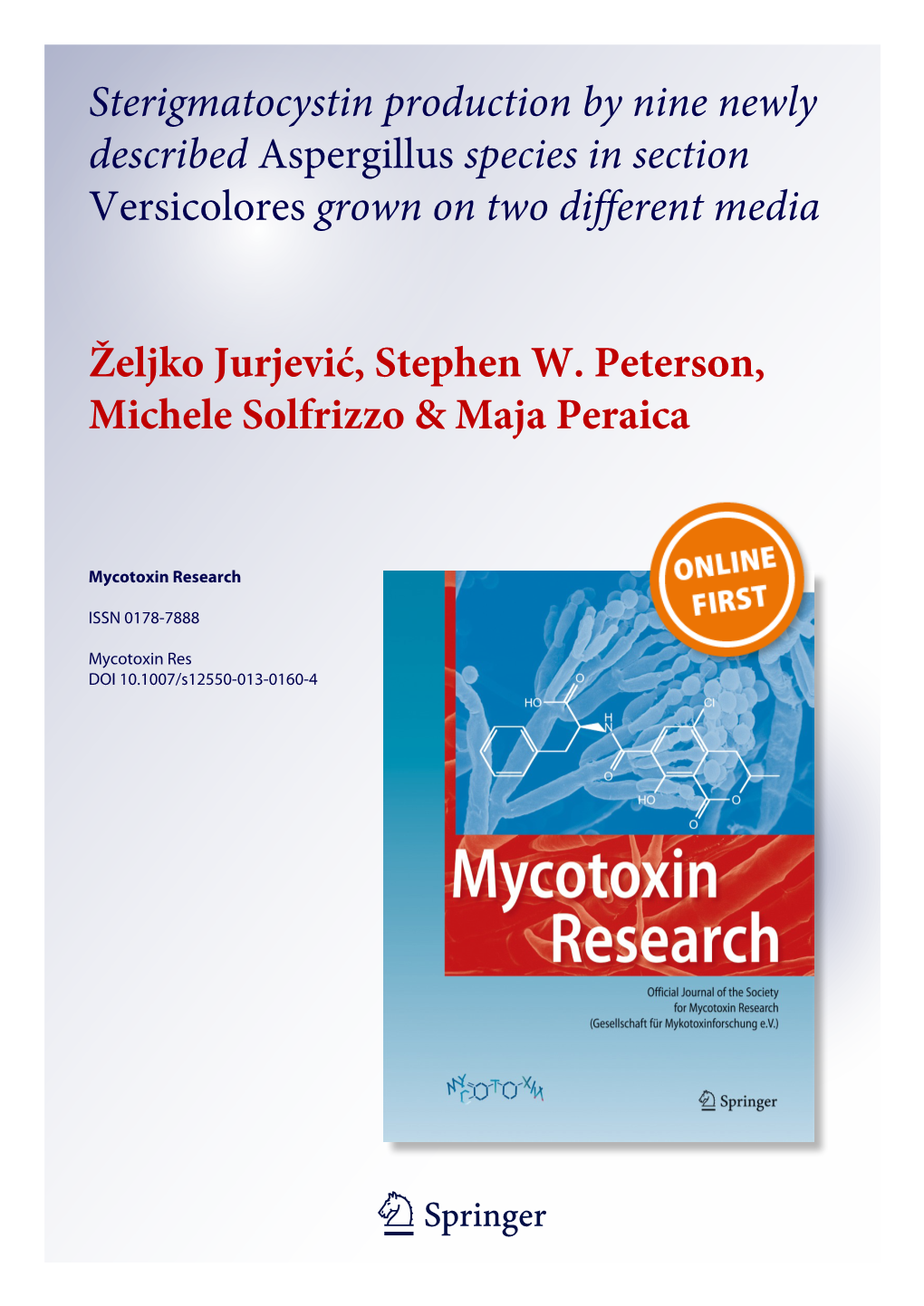 Sterigmatocystin Production by Nine Newly Described Aspergillus Species in Section Versicolores Grown on Two Different Media