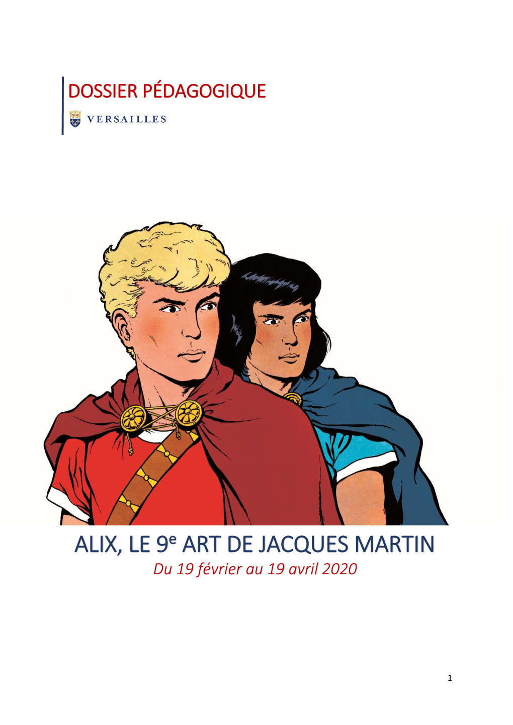 ALIX, LE 9E ART DE JACQUES MARTIN Du 19 Février Au 19 Avril 2020