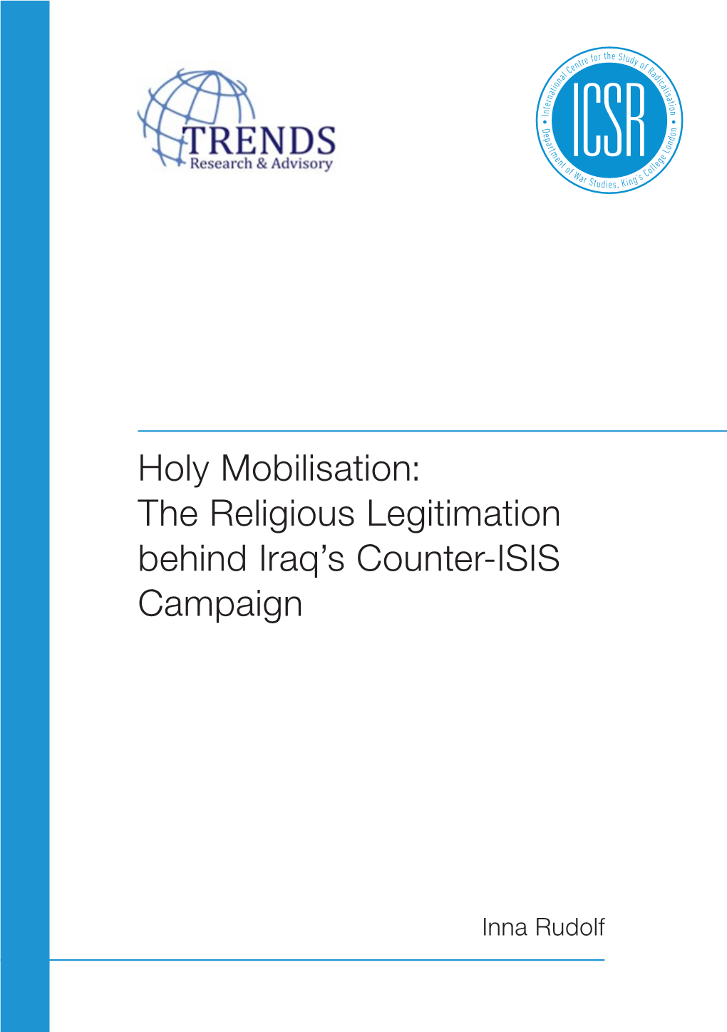 Holy Mobilisation: the Religious Legitimation Behind Iraq's Counter-ISIS Campaign
