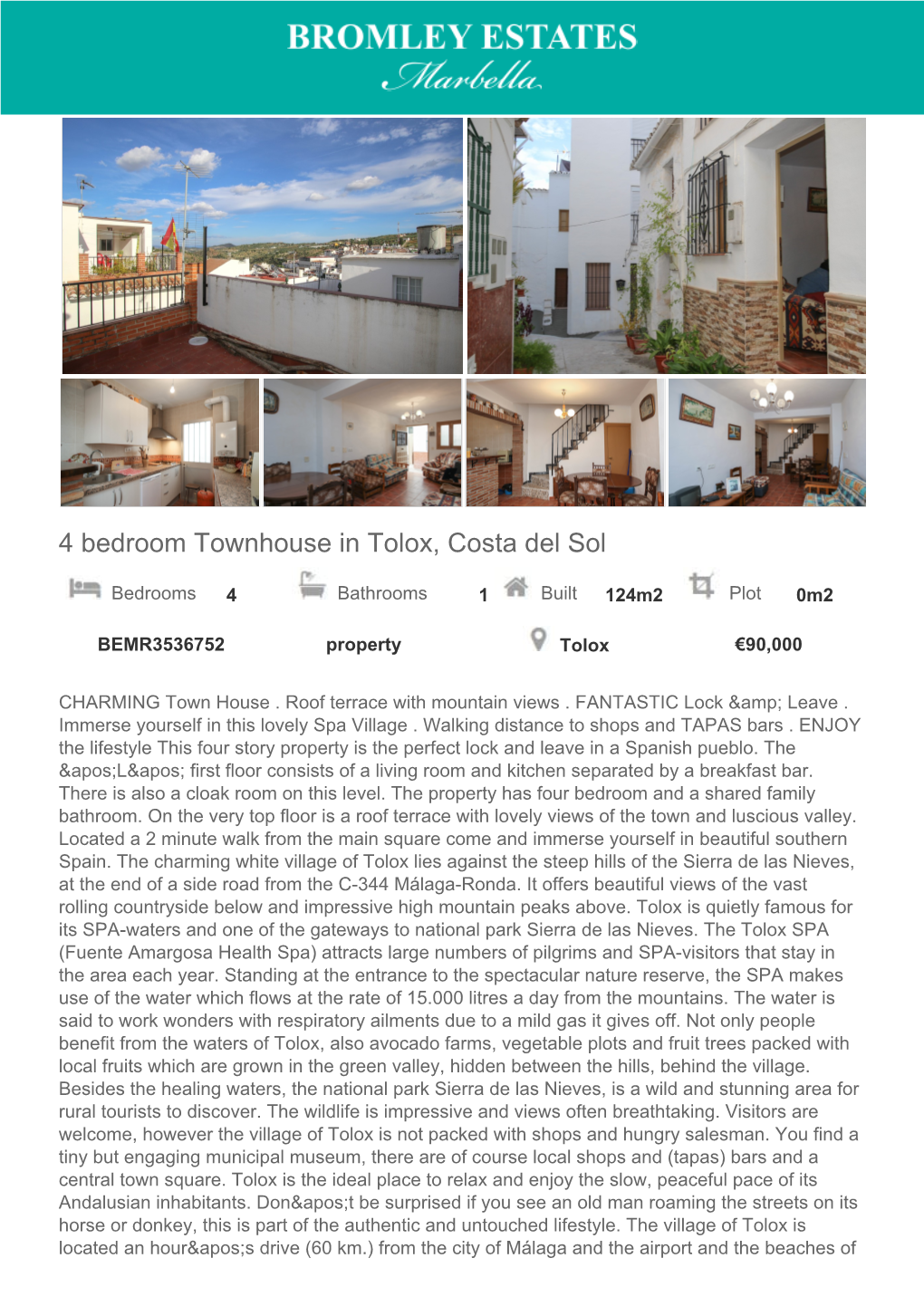 4 Bedroom Townhouse in Tolox, Costa Del Sol