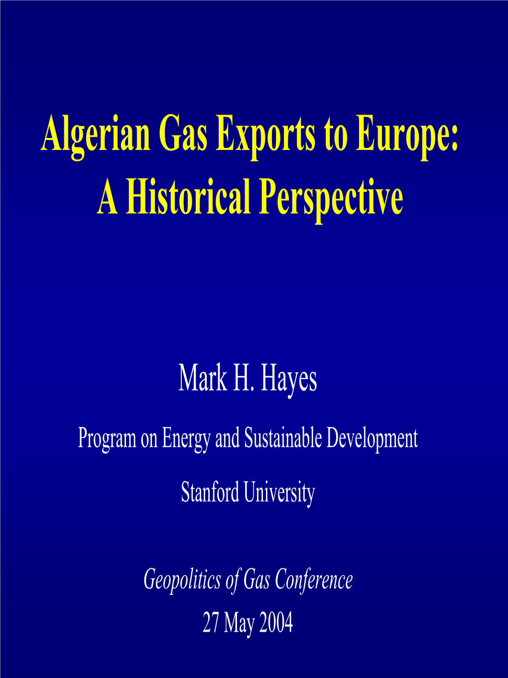 Geopolitics of Gas: an Analysis of Prospective Developments in The
