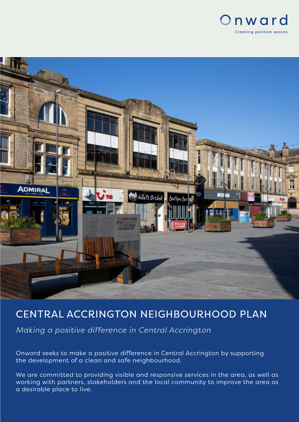 CENTRAL ACCRINGTON NEIGHBOURHOOD PLAN Making a Positive Difference in Central Accrington