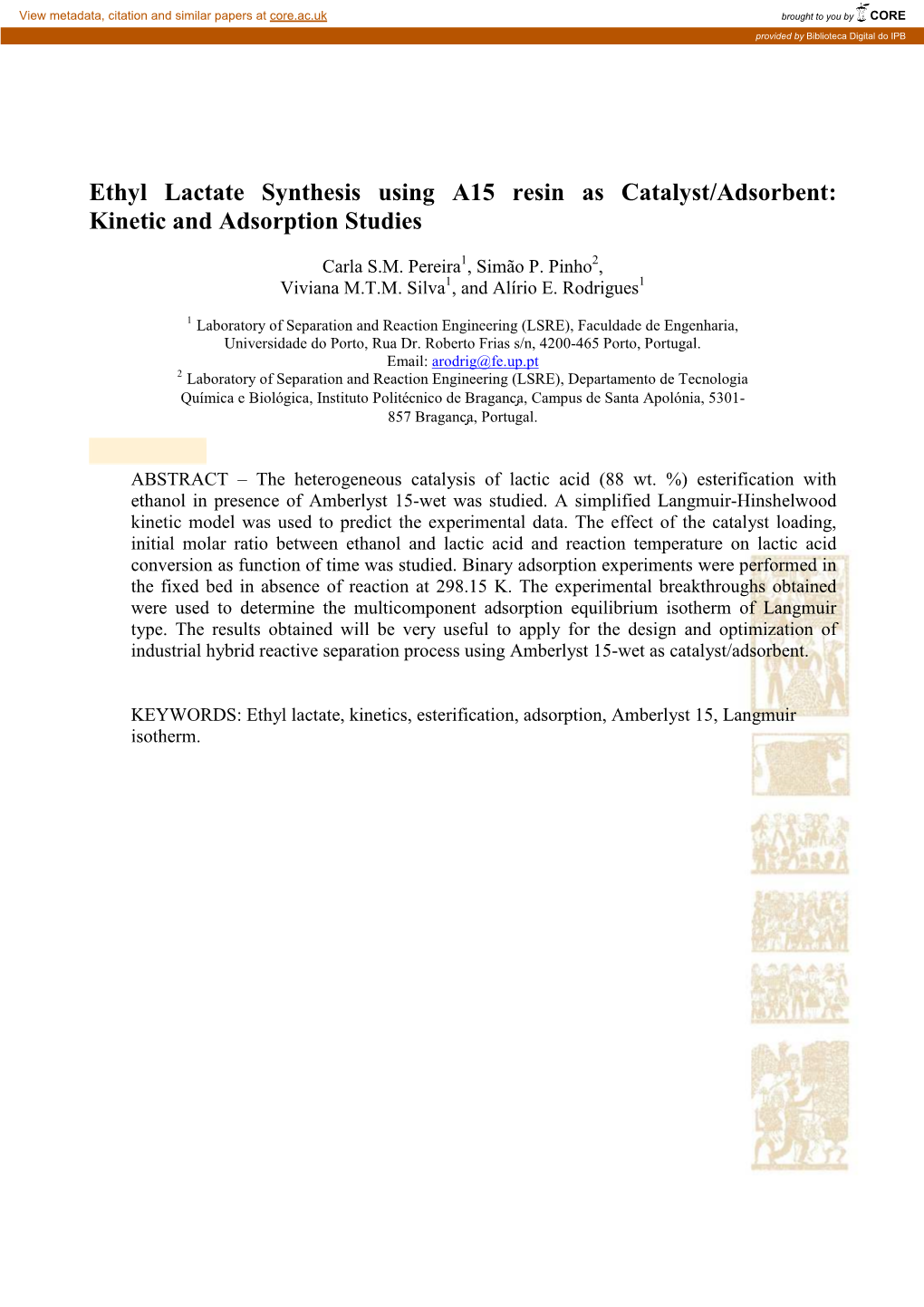 Ethyl Lactate Synthesis Using A15 Resin As Catalyst/Adsorbent: Kinetic and Adsorption Studies