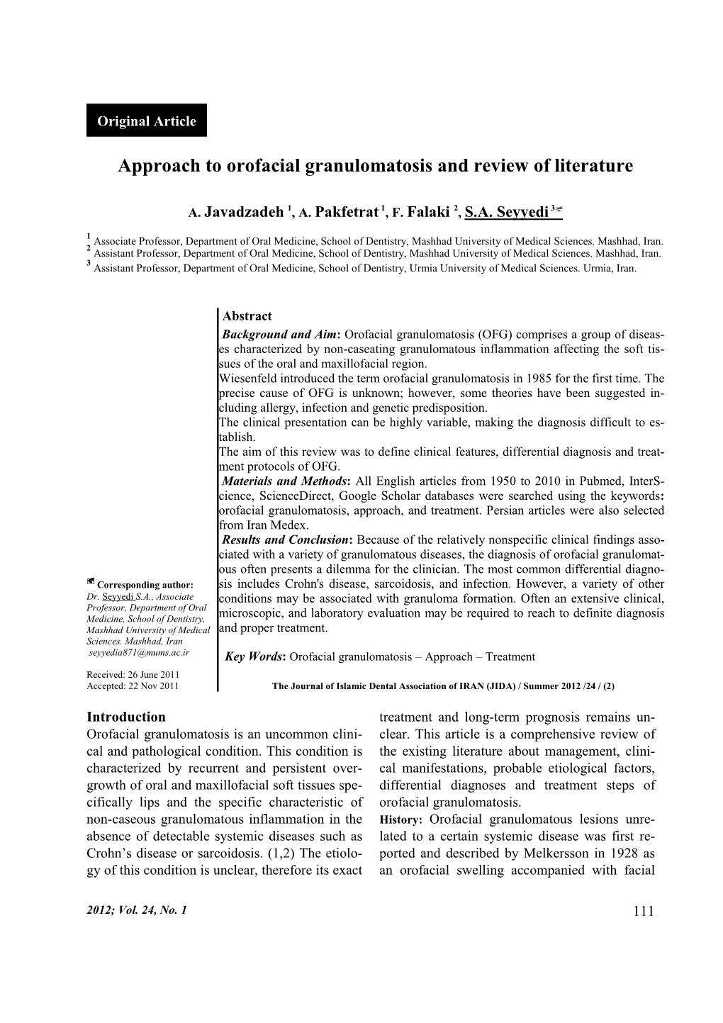 Approach to Orofacial Granulomatosis and Review of Literature