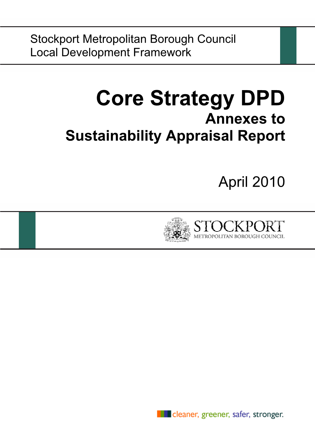 Core Strategy DPD Annexes to Sustainability Appraisal Report