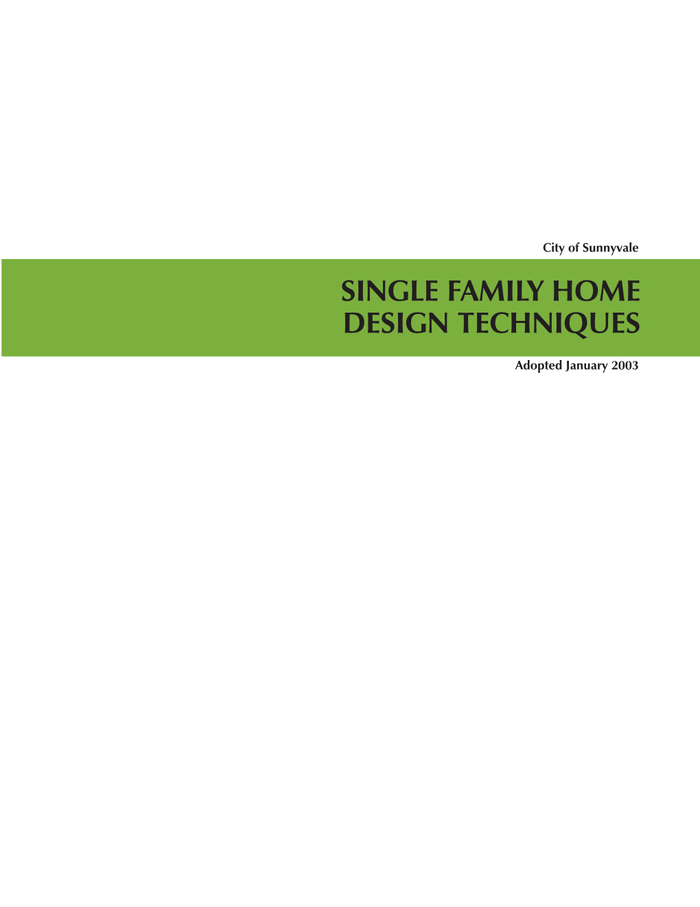 Single Family Home Design Techniques