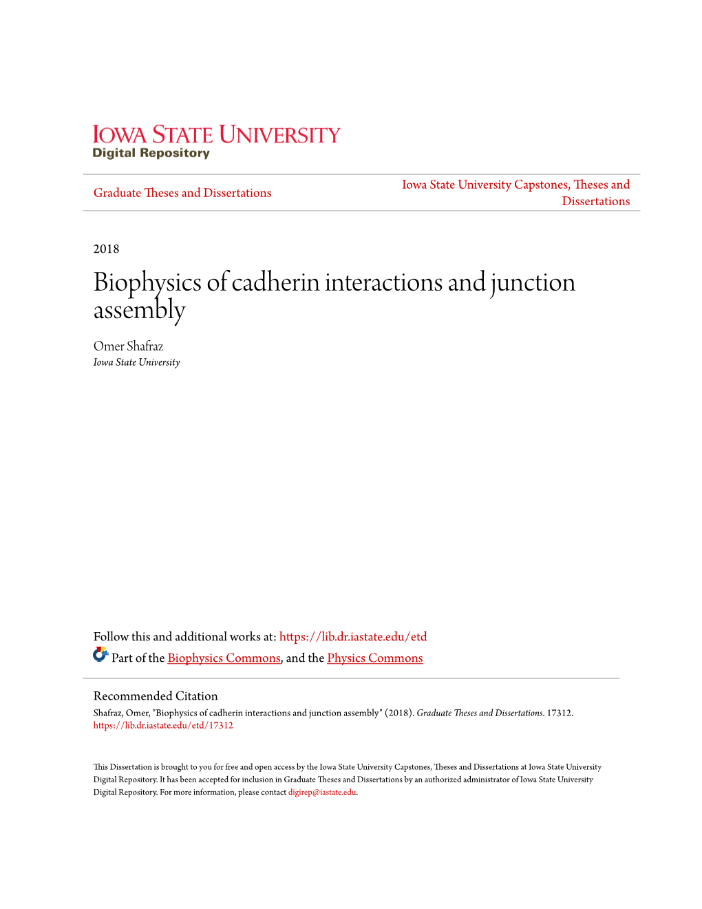 Biophysics of Cadherin Interactions and Junction Assembly Omer Shafraz Iowa State University