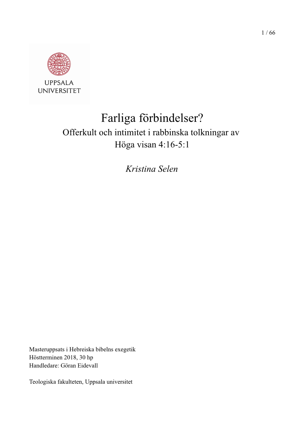 Farliga Förbindelser? Offerkult Och Intimitet I Rabbinska Tolkningar Av Höga Visan 4:16-5:1