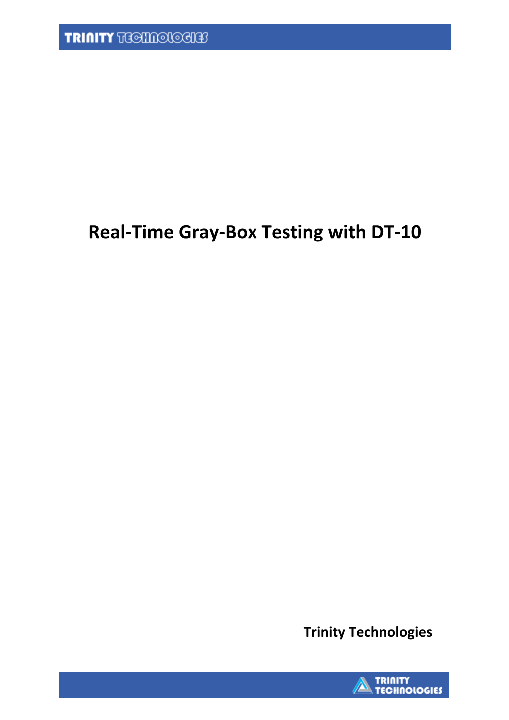 Time Gray-‐Box Testing with DT