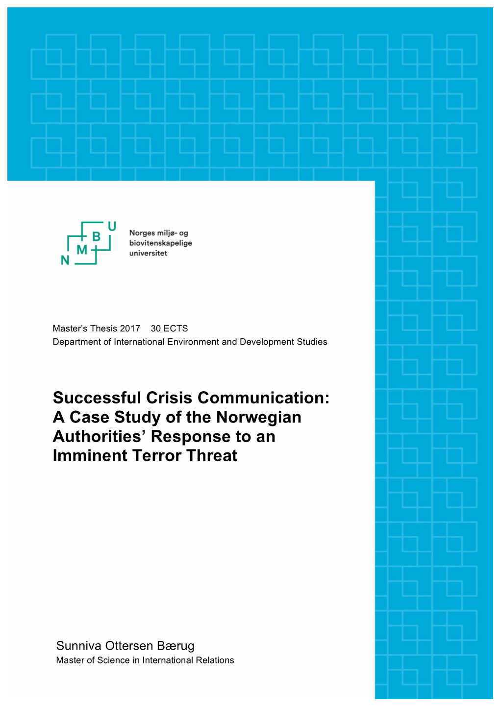 Successful Crisis Communication: a Case Study of the Norwegian Authorities’ Response to an Imminent Terror Threat