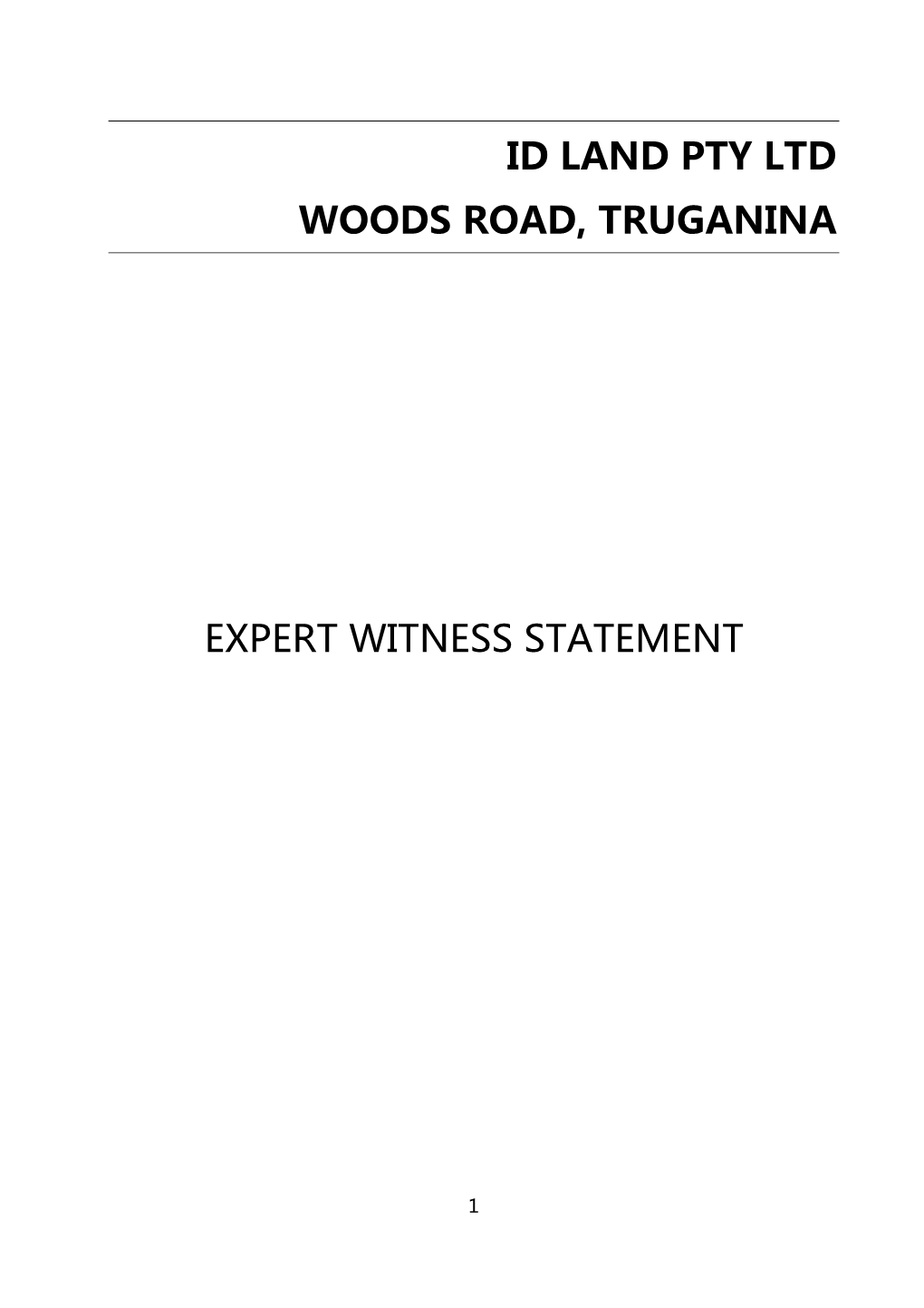 Id Land Pty Ltd Woods Road, Truganina Expert Witness