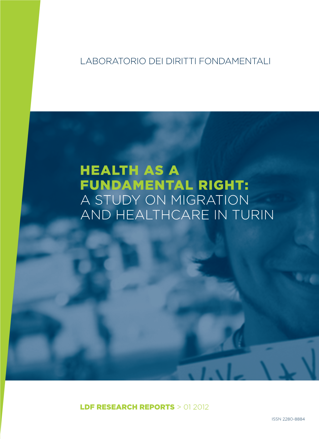 Health As a Fundamental Right: a Study on Migration and Healthcare in Turin