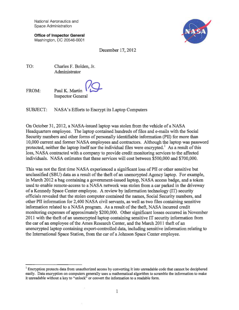 TO: Charles F. Bolden, Jr. Administrator December 17,2012 FROM: Paul K. Martin (79- Inspector General SUBJECT: NASA's Efforts To