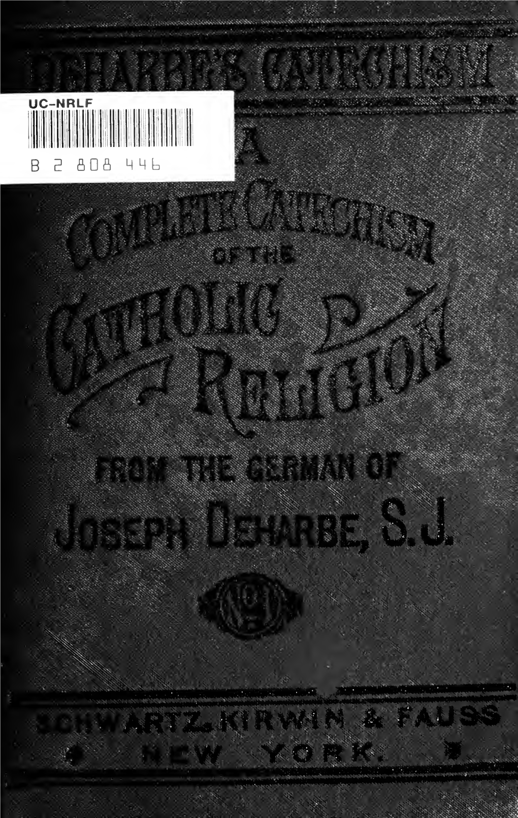 A Complete Catechism of the Catholic Religion